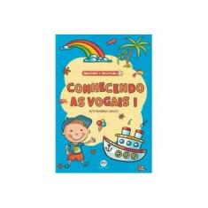 Imagem de Conhecendo As Vogais 1 - Col. Aprender É Divertido - Caputo, Ruth Rozendo - 9788538068495