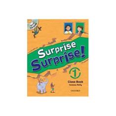 Imagem de Surprise Surprise! - Class Book 1 - Oxford - 9780194455183