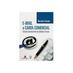 Imagem de E-Mail E Carta Comercial. Estudo Contrastivo De Gênero Textual - Capa Comum - 9788586930461