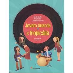 Imagem de Jovem Guarda E Tropicália - Moderna; - 9788516104672