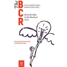 Imagem de The Business Case Roadmap - BCR: From the Idea to the Business Case (Volume 1) - Susana Costa E Silva - 9789896943066