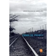 Imagem de Cama De Pregos: Histórias