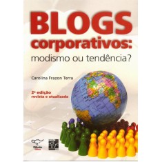 Imagem de Blogs Corporativos - Modismo ou Tendência ? - Terra, Carolina Frazon - 9788578081232