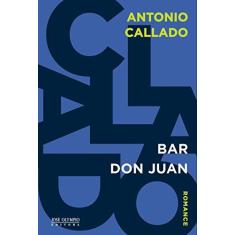 Imagem de Bar Don Juan - Antonio Callado - 9788503012089