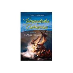 Imagem de Tempestades e Calmarias - A História de Tiago e João - Col. Narrativa - Lúcia F. Arruda - 9788534938587