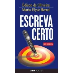 Imagem de Escreva Certo - Pocket / Bolso - Oliveira, Edison De; Bernd, Maria Elyse - 9788525412393