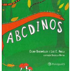 Imagem de Abcdinos - Anelli, Luiz; Bodenmuller, Celina - 9788575963494