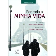 Imagem de Por Toda a Minha Vida - Arnolde, Fátima - 9788578130718