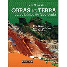 Imagem de Obras de Terra - Curso Básico de Geotecnia - 2ª Ed. 2010 - Massad, Faiçal - 9788586238970
