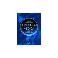 Imagem de Semiologia Médica - As Bases do Diagnóstico Clínico - 5ª Ed. - Laurentys-medeiros, J.; López, Mario - 9788573098280