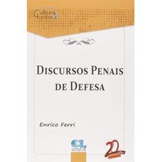 Imagem de Discursos Penais De Defesa - Série Clássicos Cultura & Leitura - Ferri, Enrico - 9788577541157