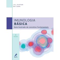 Imagem de Imunologia Básica - Guia Ilustrado de Conceitos Fundamentais - 9ª Ed. 2013 - Chain, B. M.; Playfair, J. H. L. - 9788520434239