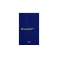 Imagem de Pedagogia Mediadora - Lilian Anna Wachowicz - 9788532638908
