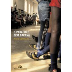 Imagem de O Paraíso é Bem Bacana - Andre Sant`anna - 9788535907865