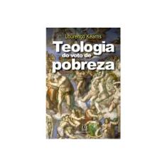 Imagem de Teologia do Voto de Pobreza - Kearns, Lourenço - 9788536900315