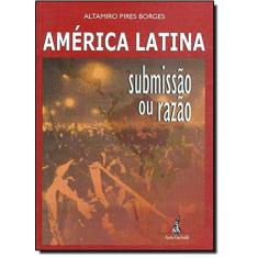Imagem de América Latina - Submissão ou Razão - Borges, Altamiro - 9788572770439
