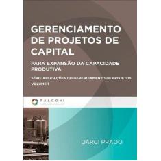 Imagem de Gerenciamento de Projetos de Capital - Vol. 1 - Prado, Darci - 9788598254722