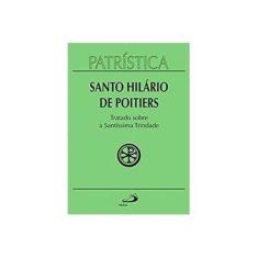Imagem de Tratado Sobre a Santíssima Trindade - Poitiers Hilario - 9788534924139