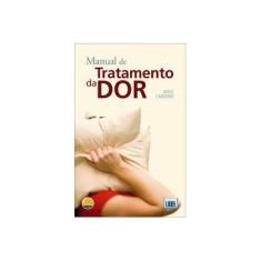 Imagem de Manual de Tratamento da Dor - Cardoso, Alice - 9789727578696
