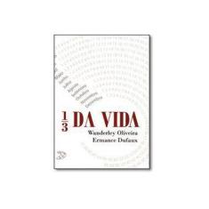 Imagem de 1/3 da Vida - Oliveira, Wanderlei - 9788563365798
