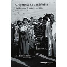Imagem de A Formação do Candomblé: História e Ritual da Nação Jeje na Bahia - Luis Nicolau Parés - 9788526814646
