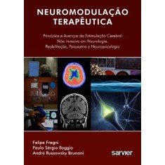 Imagem de Neuromodulação Terapêutica - Fregni, Felipe; Sérgio Boggio, Paulo; Russowsky Brunoni, André - 9788573782233