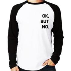 Imagem de Camiseta Raglan Ok, but no. Manga Longa 