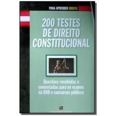 Imagem de 200 Testes de Direito Constitucional - Col. Para Aprender Direito - Barros, Fischer - 9788577111091
