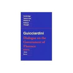 Imagem de Guicciardini: Dialogue on the Government of Florence - Francesco Guicciardini - 9780521456234