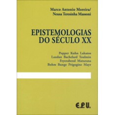 Imagem de Epistemologias do Século XX - Teresinha Massoni, Neusa; Moreira, Marco Antonio - 9788512791500