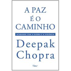 Imagem de A Paz É o Caminho - Chopra, Deepak - 9788532519719