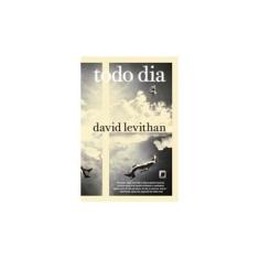 Imagem de Todo Dia - Levithan, David; Levithan, David - 9788501099518