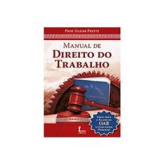 Imagem de Manual de Direito do Trabalho - Prof. Gleibe Pretti - 9788527412490