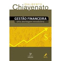 Imagem de Gestão Financeira: Uma Abordagem Introdutória - Idalberto Chiavenato - 9788520439104