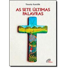 Imagem de As Sete Últimas Palavras - Capa Comum - 9788535634105