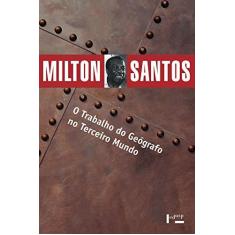 Imagem de O Trabalho do Geógrafo no Terceiro Mundo - Santos, Milton - 9788531411212