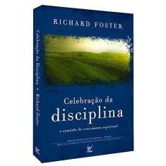 Imagem de Celebração da Disciplina - Foster, Richard - 9788538300151