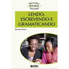 Imagem de Lendo, Escrevendo e Gramaticando - Rossana Ramos - 9788524921957