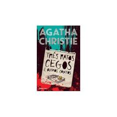 Imagem de Três Ratos Cegos e Outros Contos - Agatha Christie - 9788525056030