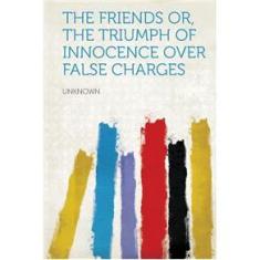 Imagem de The Friends or, The Triumph of Innocence over False Charges