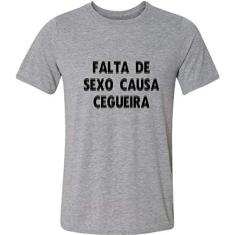 Imagem de Camiseta Falta De Sexo Causa Cegueira Humor