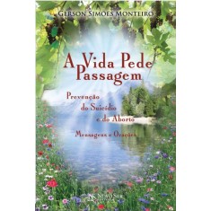 Imagem de A Vida Pede Passagem - Simões, Gerson - 9788563964571
