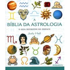 Imagem de A Bíblia da Astrologia - Hall, Judy - 9788531515231