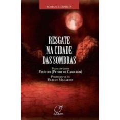 Imagem de Resgate na Cidade das Sombras - Macarini, Eliane - 9788578130015