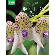 Imagem de Coleção Esmeralda Volume 04 - Flores o Ano Todo: Orquídeas do Verão - Editora Europa - 9788579605574