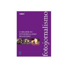 Imagem de O Melhor do Fotojornalismo Brasileiro - Capa Dura - 9788579602948