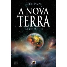 Imagem de A Nova Terra - Pezza, Célio - 9788574975542