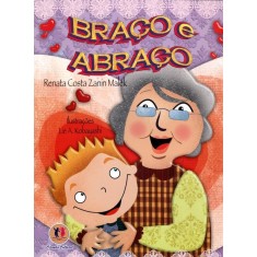 Imagem de Braço e Abraço - Malek, Renata Costa Zanin - 9788538011507