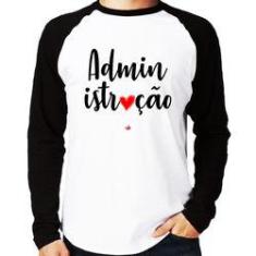 Imagem de Camiseta Raglan Administração Por Amor Manga Longa - Foca Na Moda