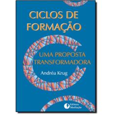 Imagem de Ciclos de Formação - Uma Proposta Transformadora - 2ª Ed. - Krug, Andréa - 9788587063441